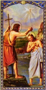 Roman Catholic Baptism: St. John the Baptist baptized Jesus in the Jordan.
