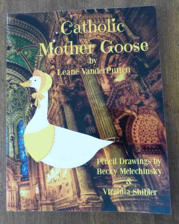 Catholic Mother Goose by author Leane VanderPutten