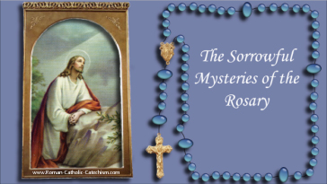 Catholic Rosary Videos: Sorrowful Mysteries